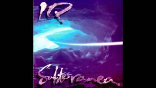 IQ - Subterranea [FULL ALBUM - neo progressive rock]