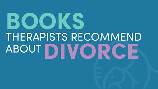 Books Therapists Recommend for Divorcing Couples | Erin's Take