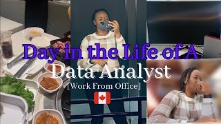 A Day in the Life of A Data Analyst in Toronto, Canada | Work from the Office | Working In Tech