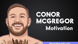 Conor McGregor Motivation | Motivational Speech | Conor McGregor Motivational Speech