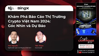 Khám Phá Báo Cáo Thị Trường Crypto Việt Nam 2024: Góc Nhìn và Dự Báo