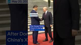 After Trump, Xi welcomes Putin | DW News