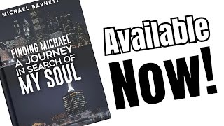 Finding Michael: A Journey In Search Of My Soul | Autobiography | Michael Barnett