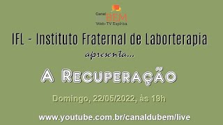 IFL apresenta: A Recuperação - 012