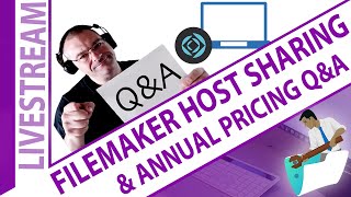 FileMaker Shared Hosting and Annual Pricing Questions