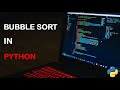 Implementing Bubble Sort Algorithm with Python | Simple & Efficient