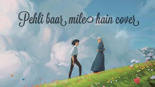 Pehli Baar Mile Hain - Cover Song | Romantic Hindi Song | Old Song New Version | Ravi Vishnariya