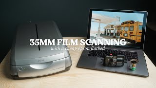 How to get great 35mm Film Scans with a CHEAP Epson Flatbed