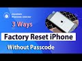 How to Factory Reset iPhone without Password Easily 3 Ways