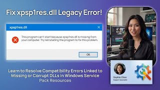 Fix xpsp1res.dll Legacy Error!