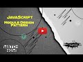 Module Design Pattern - JavaScript Fundamentals
