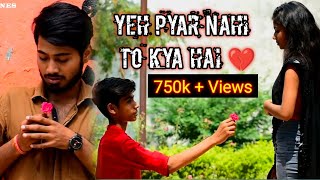 YEH PYAR NAHI TO KYA HAI | Rahul Jain | Heart Touching School Love Story  || 2019 ||