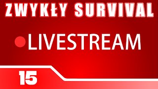 [Zwykły Survival - Live #15] Budowa Sypialni