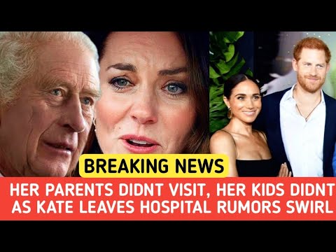 KATE MIDDLETON LEAVES HOSPITAL UNNOTICED AFTER ABDOMINAL SURGERY ...