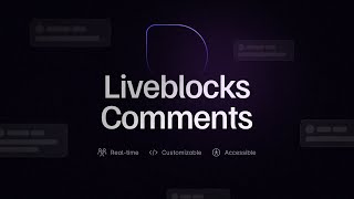 Introducing Liveblocks Comments