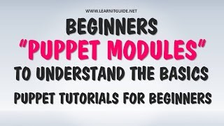 Beginners Puppet Modules Tutorial | Puppet Tutorials for Beginners
