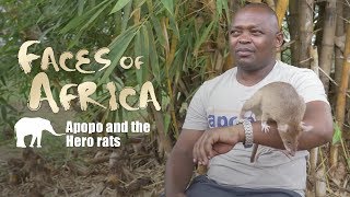 Faces of Africa - Fidelis, APOPO and the Hero Rats