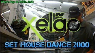 DJ Xelão - HOUSE DANCE 2000