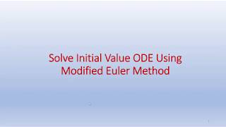 Solve Initial Value ODE Using Modified Euler Method