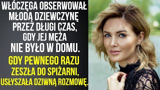 Włóczęga obserwował młodą dziewczynę, jakby chciał coś powiedzieć. Potem usłyszała dziwną rozmowę