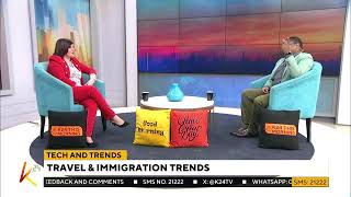 K24 TV LIVE | TRAVEL AND IMMIGRATION TRENDS #K24ThisMorning