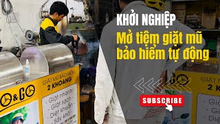 Khởi nghiệp mở tiệm giặt mũ bảo hiểm tự động hiệu quả