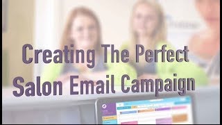 Creating The Perfect Salon Email Campaign - The Salon Marketing Q&A ep. 6