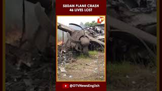 Sudan Military Plane Crash: 46 Dead As War Intensifies