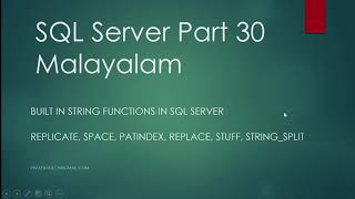 SQL Server Part 30 |String Functions (Replicate, Space, Patindex, Replace, STRING_SPLIT) | Malayalam
