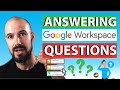 Answering Google Workspace Community Questions