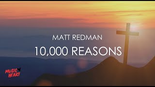 10,000 Reasons (Bless The Lord) - Matt Redman (Lyrics)
