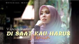Download Lagu VANNY VABIOLA DI SAAT KAU HARUS MEMILIH LAGU TEMBA... MP3 Gratis