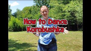 SCA Dancing: How to Dance Korobushka, a Russian Dance