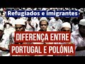 Diferença entre Portugal e Polónia no que respeita a política de refugiados e imigrantes