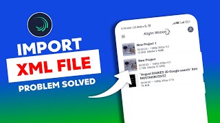 How To Import Xml File In Alight Motion | How To Import Presets In Alight Motion | Xml Presets File