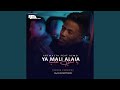 Ya Mali Alaia (DJ Echo'trixx Remix)