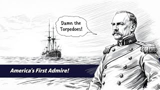 David Farragut: America's First Admiral \u0026 Civil War Hero | Inspiring Naval Legacy