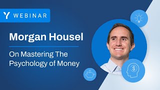 Morgan Housel on Mastering the Psychology of Money