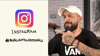 AVALIANDO DESENHOS DO INSTAGRAM | #AVALIAMEUDESENHO 001