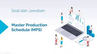 Soal dan Jawaban Mengenai Master Production Schedule (MPS) #MPS #PPIC