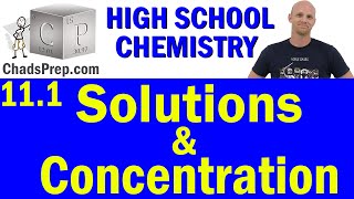 11.1 Solutions and Concentration | High School Chemistry