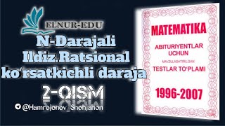 N-Darajali Ildizlar.Ratsional ko'rsatkichli daraja (2-qism)