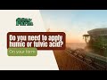 How to know if you should apply humic or fulvic acid