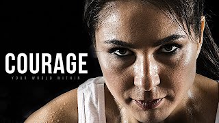 COURAGE | Powerful Motivational Video Compilation
