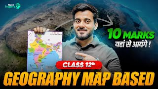 Class 12 Geography Map Work 2024-25 | All Map Based Question Class 12 Geography By Abhishek Sir 🔥🔥