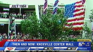 Then and now: Knoxville Center Mall