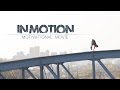 IN MOTION - Motivational Movie