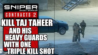 Sniper Ghost Warrior Contracts 2 – Kill Taj Taheer and his Heavy Guards with one Triple Kill Shot