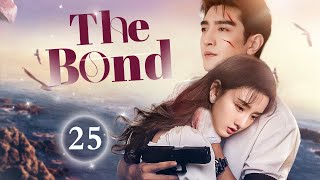 The Bond - 25｜The girl fell in love with the special forces at first sight