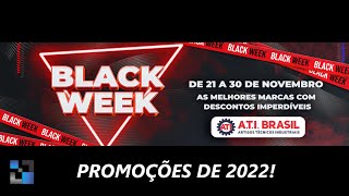 BLACK WEEK DA ATIBRASIL DE 2022!! CORRE QUE TEM ITENS ACABANDO!